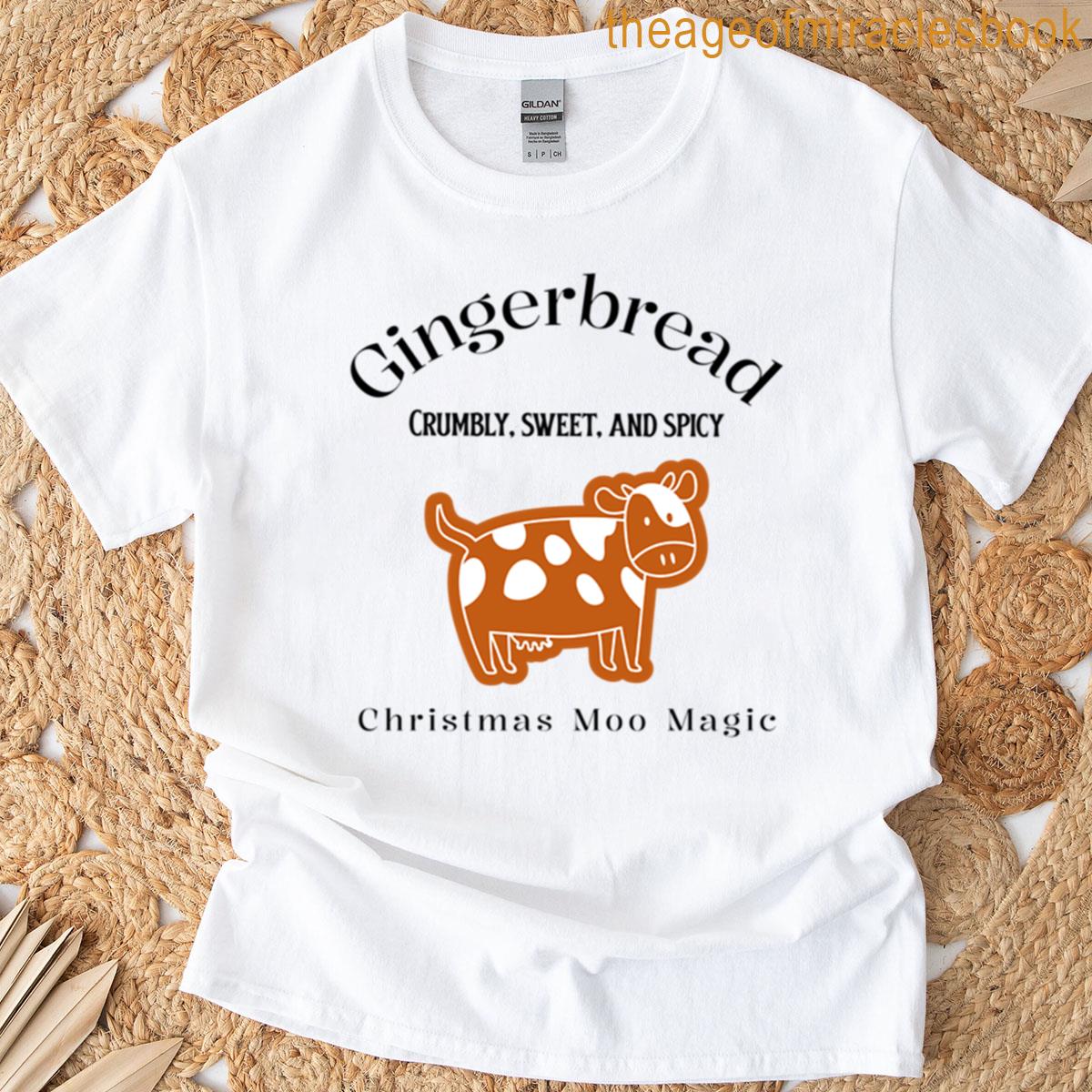 Gingerbread Moo Moo Magic T-shirt
