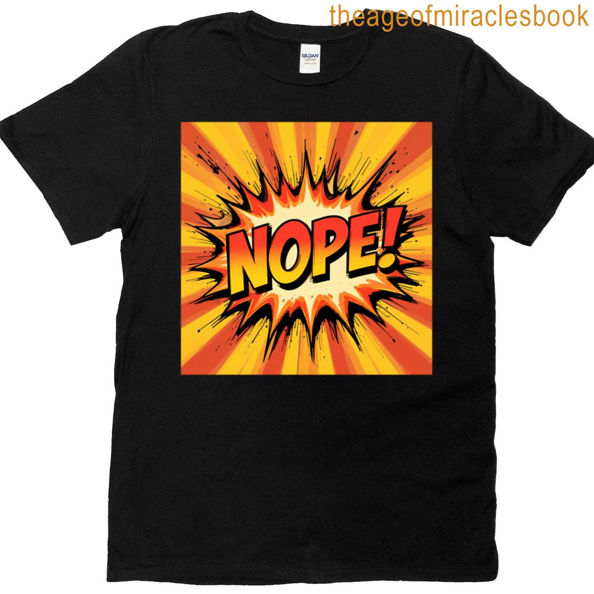 Nope Comic Funny Superhero Design T-shirt