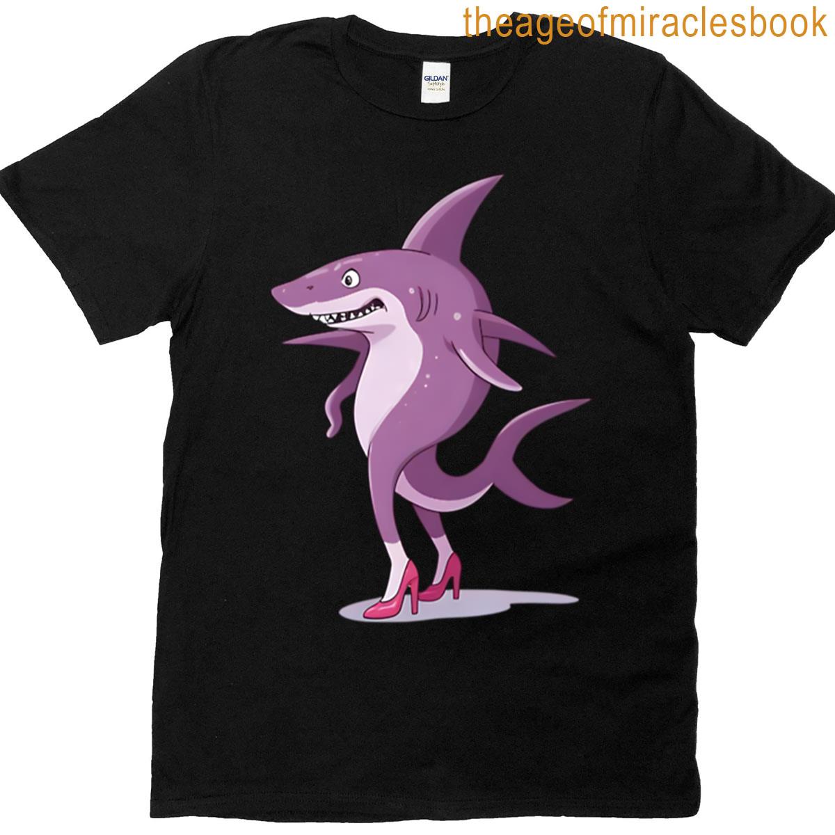 Sassy Shark In Heels T-shirt