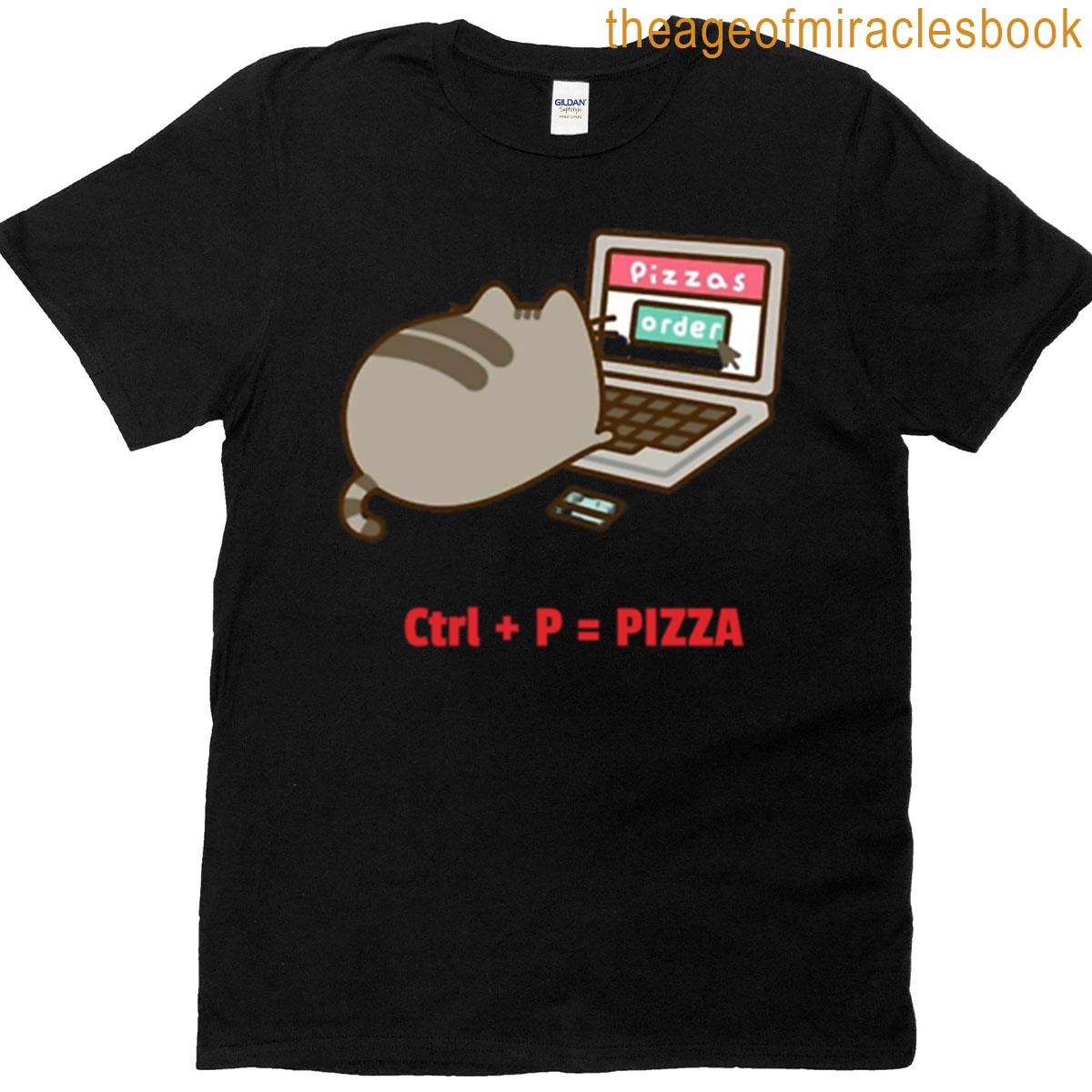 Ctrl P Pizza Funny Cat Ordering Pizza Design T-shirt