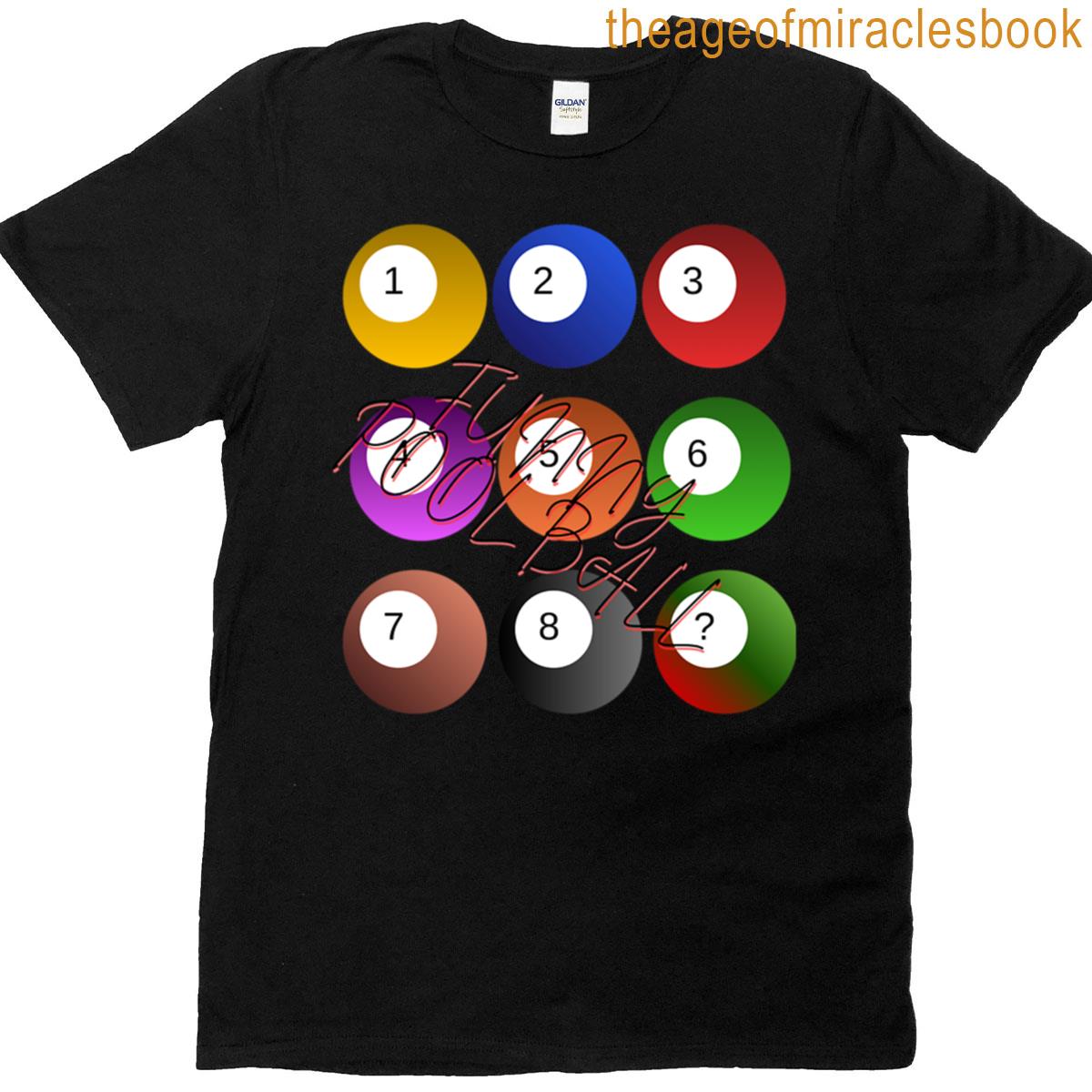 Funny Pool Ball T-shirt