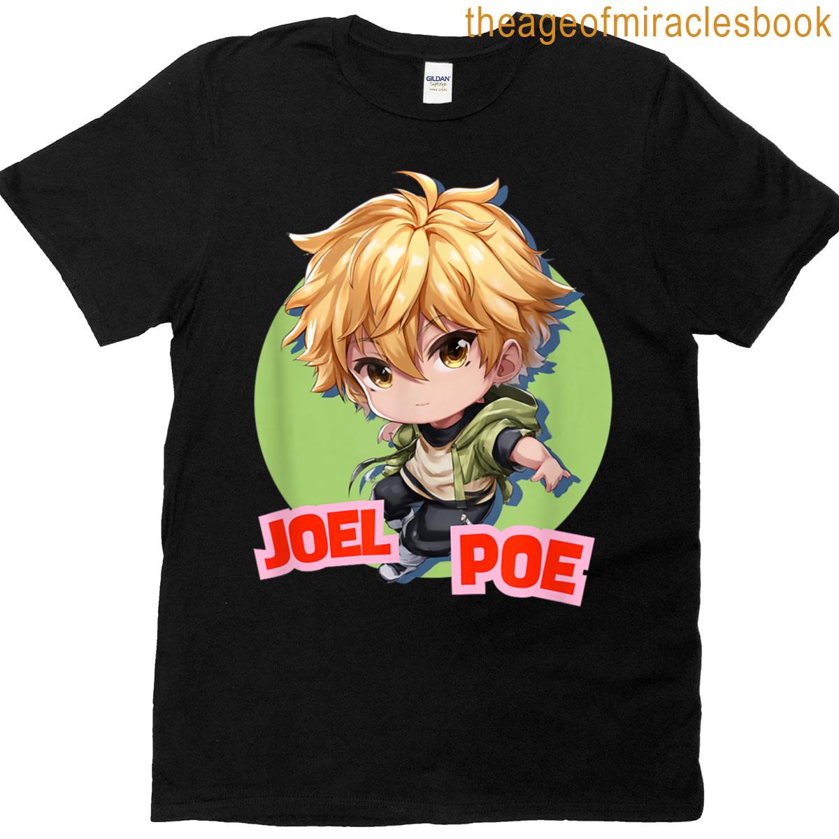 Joel Poe Anime Edition T-shirt