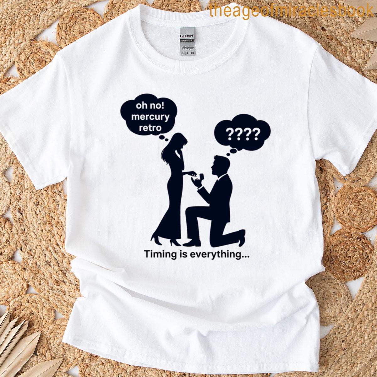 Mercury Retro Proposal Fail Funny Astrological Design T-shirt
