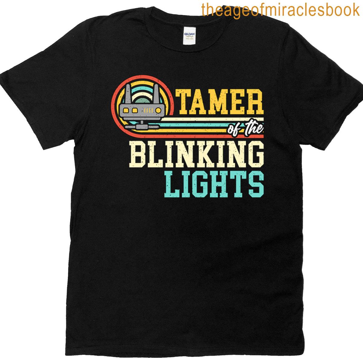 Network Engineer Tamer Of The Blinking Programmer T-shirt