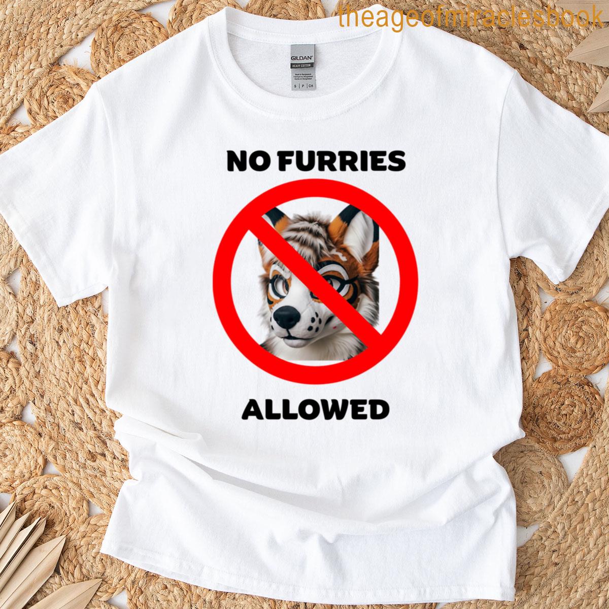 No Furries Allowed T-shirt