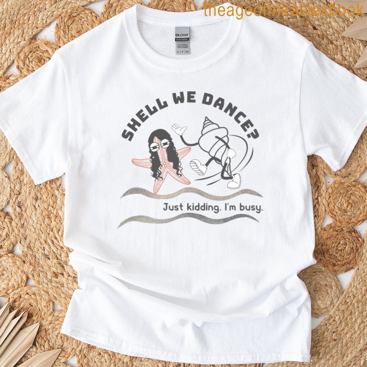 Shell We Dance Funny Anti-social Beach Active T-shirt