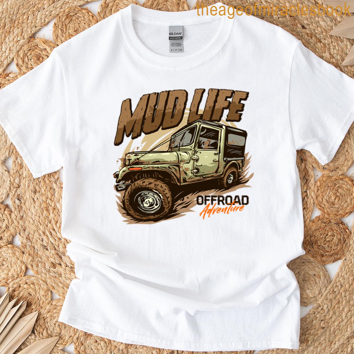 Extreme Mud Life Adventure T-shirt