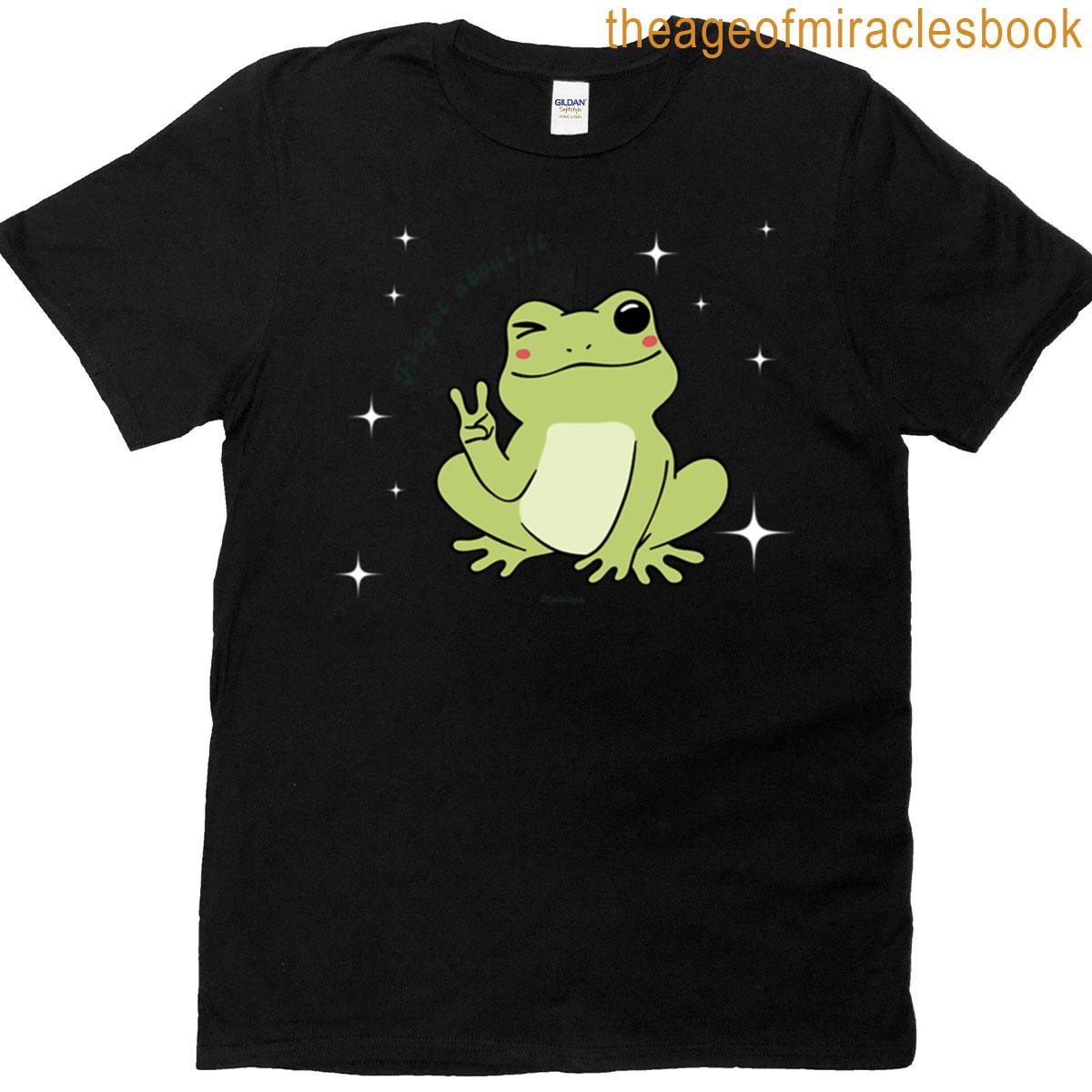 Froget About It Funny Quote T-shirt