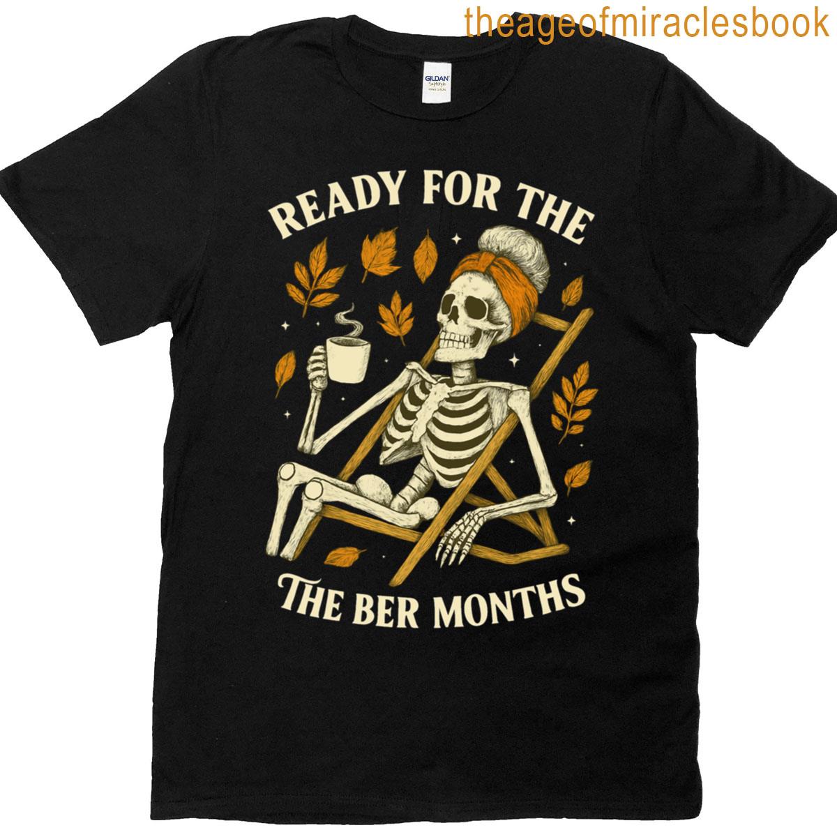 Ready For The Ber Months Summerween Fall Womens Skeleton T-shirt