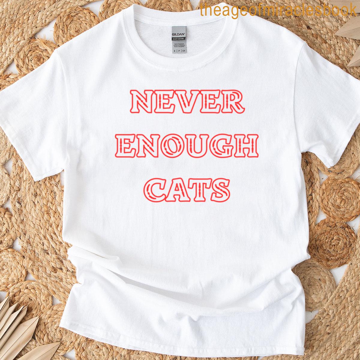 Cute Cats Never Enough Cats Oversized T-shirt