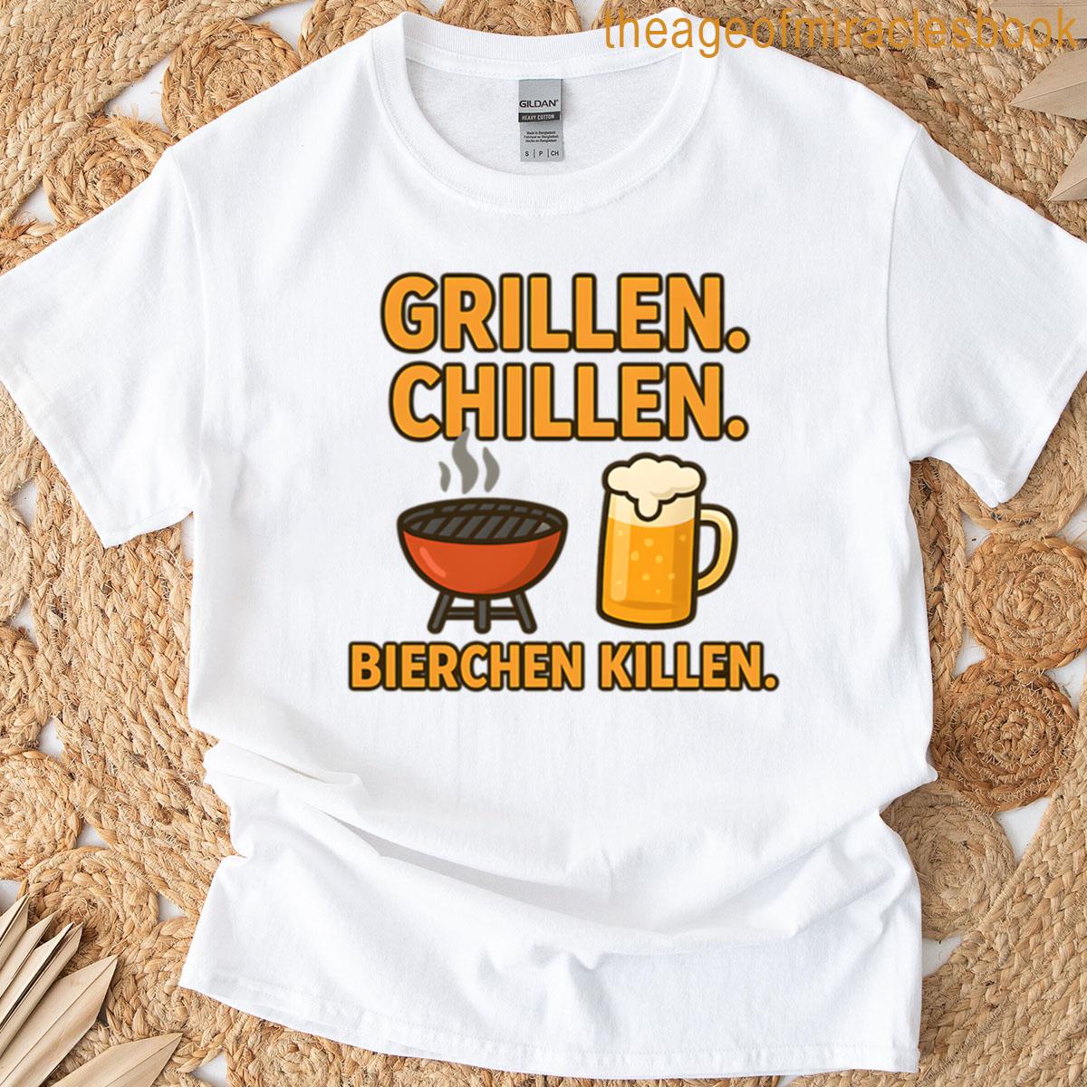 Grilling Chilling Drinking Beer Funny Bbq Saying T-shirt