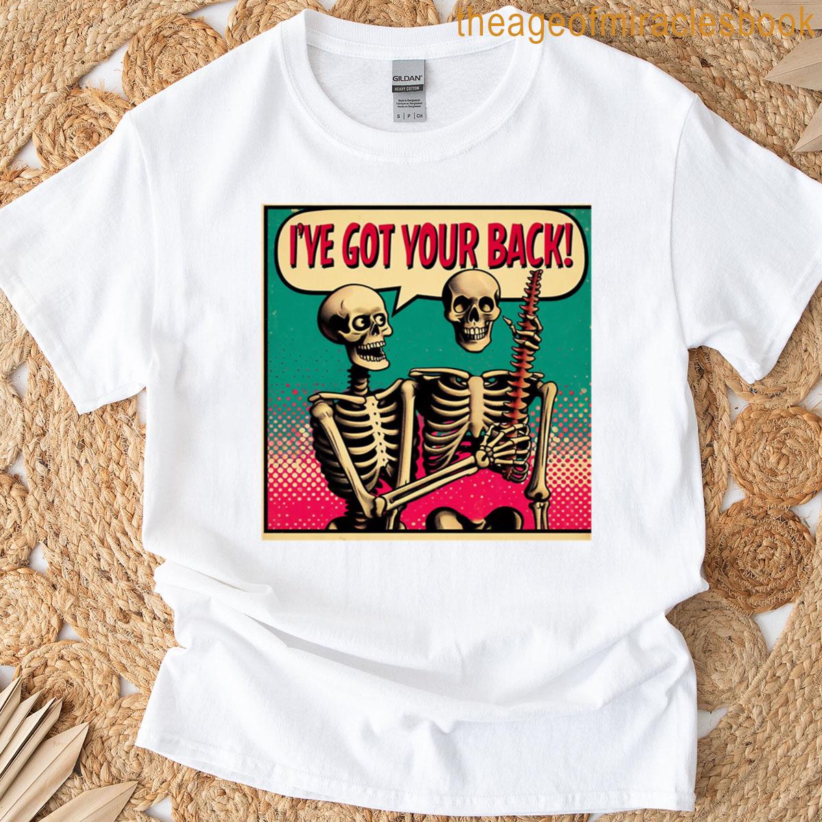 Ive Got Your Back Halloween Skeletons T-shirt