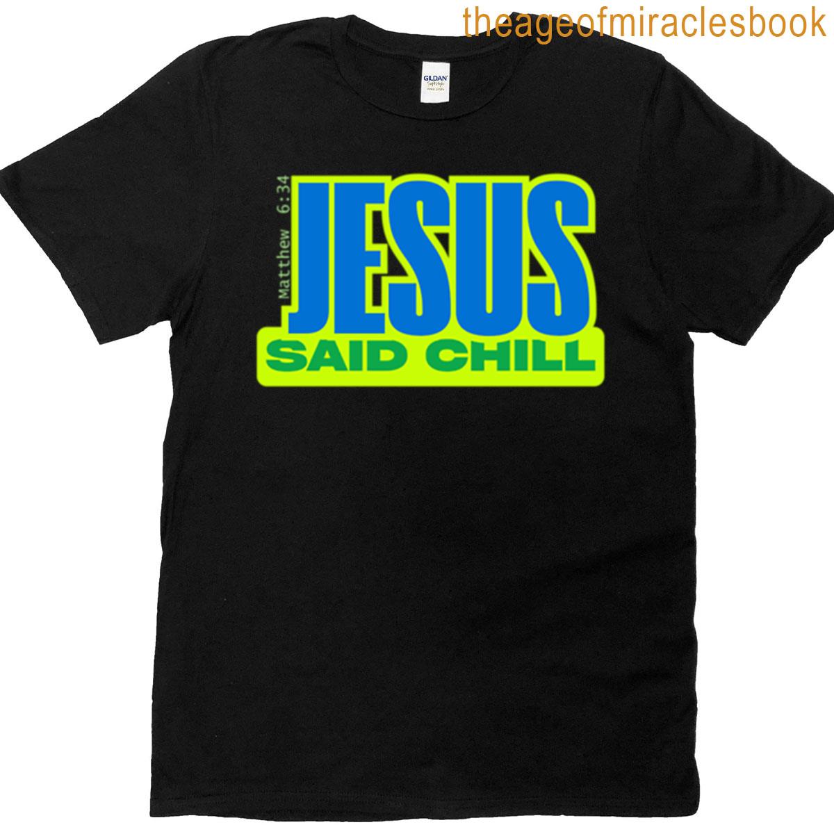 Jesus Said Chill Premium T-shirt