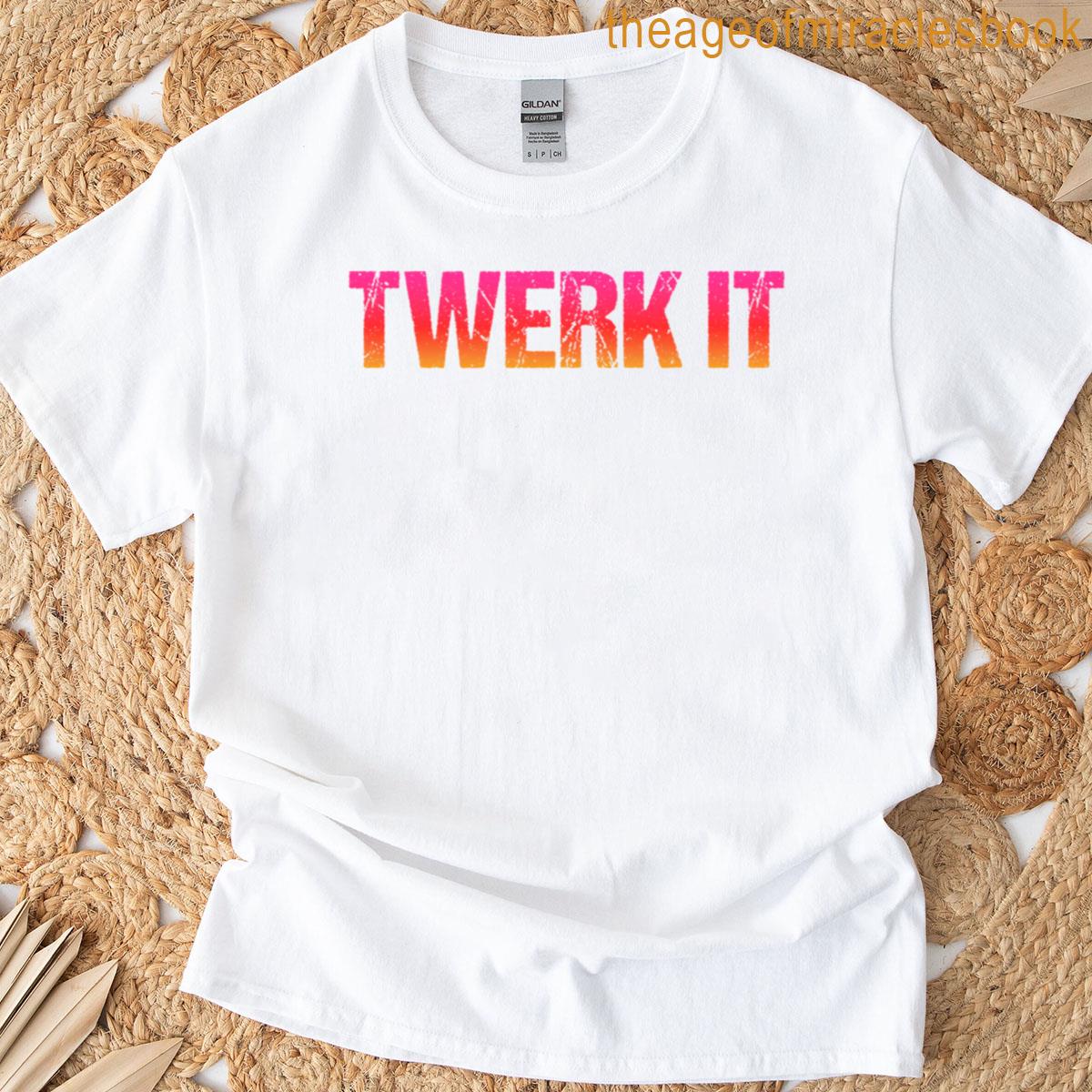 Twerk It Hot Red T-shirt