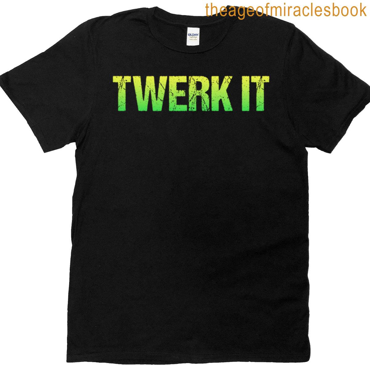 Twerk It Lime Green T-shirt