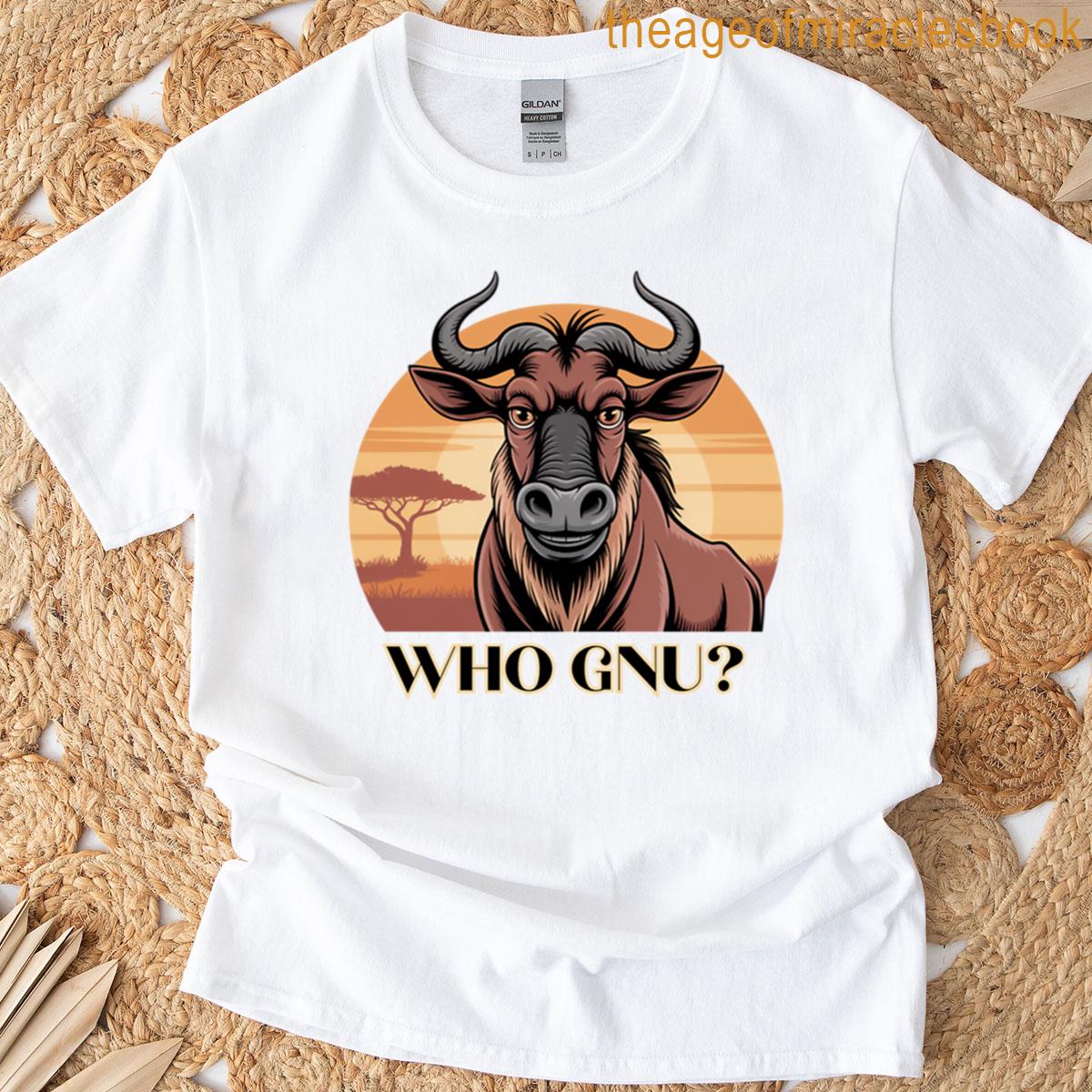 Who Gnu Smart Looking African Wildebeest T-shirt