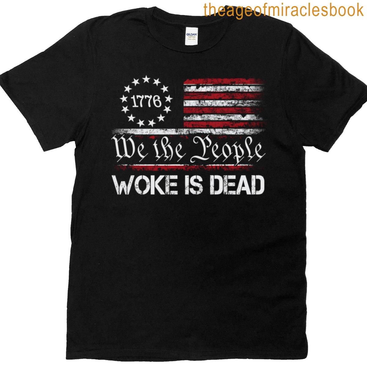 Woke Is Dead Funny Saying T-shirt