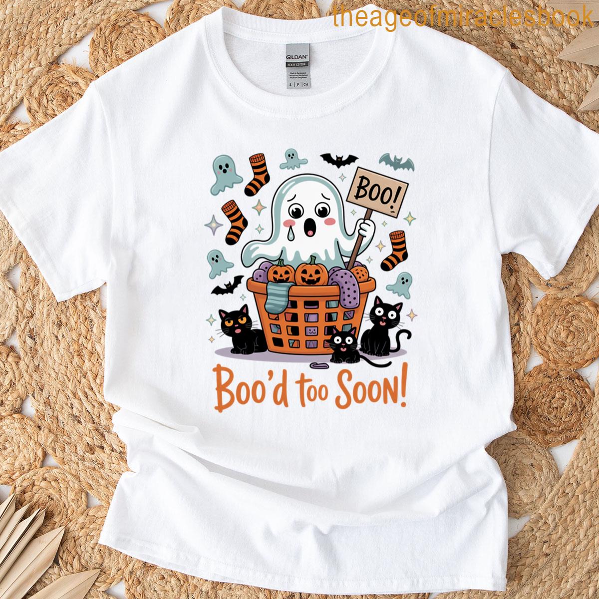 Bood Too Soon T-shirt