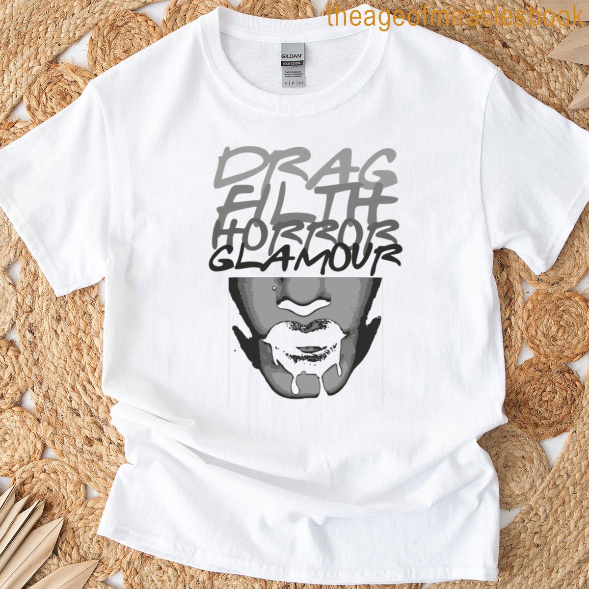 Drag Filth Horror Glamour T-shirt