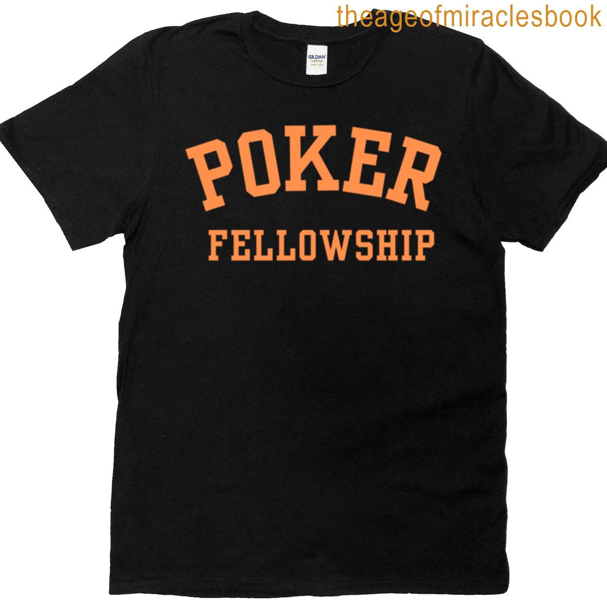 Poker Fellowship T-shirt