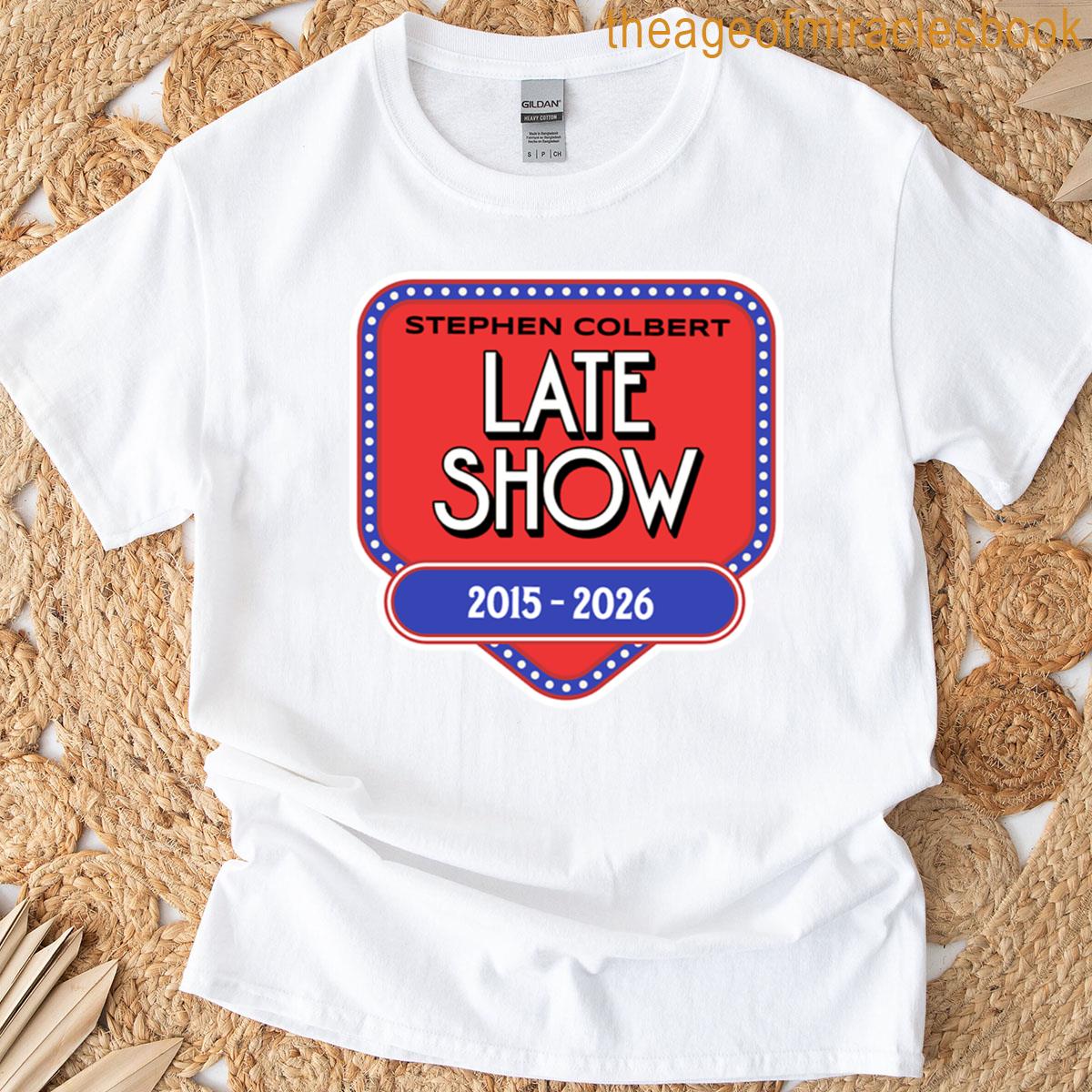 Stephen Colbert Late Show 2015 – 2026 T-shirt