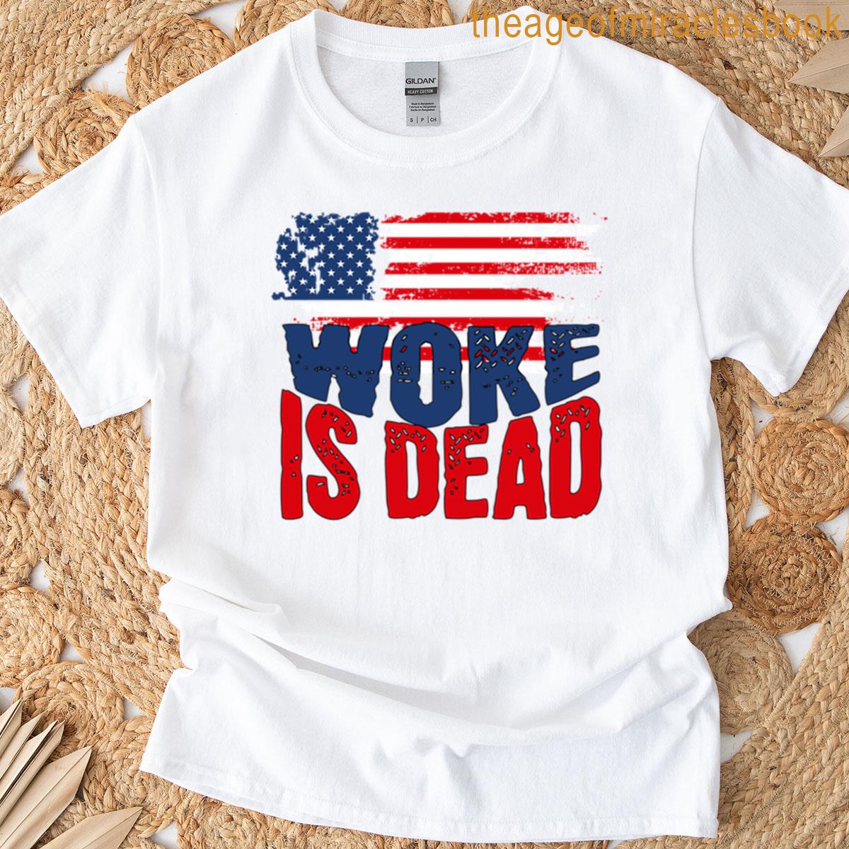 Woke Is Dead Funny Sarcastic Slogan T-shirt