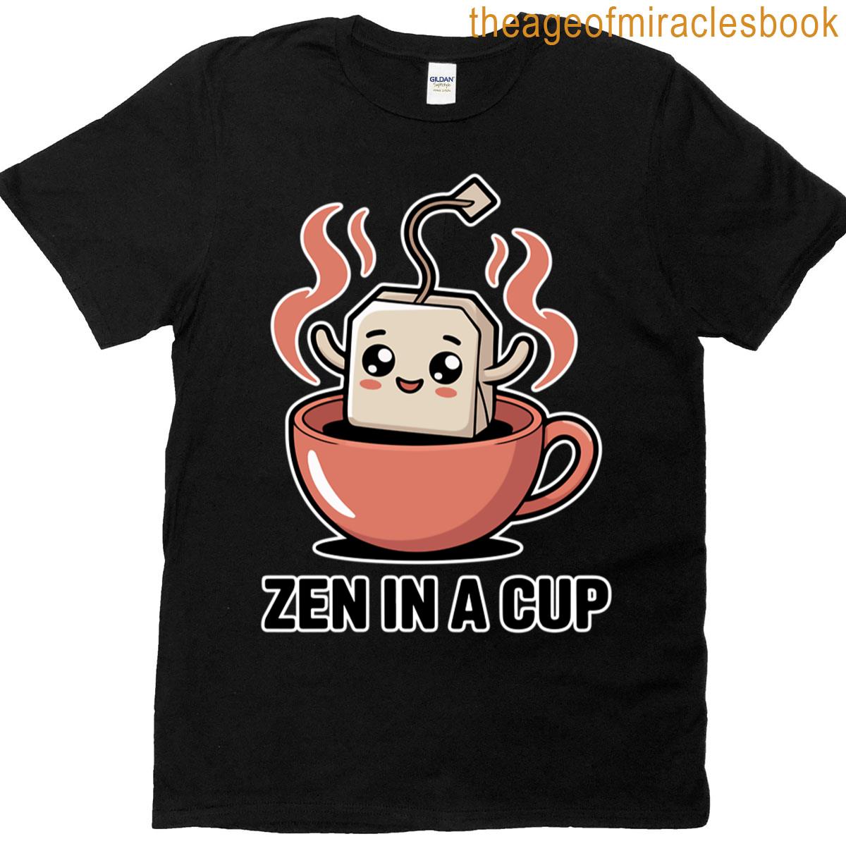 Zen In A Cup T-shirt