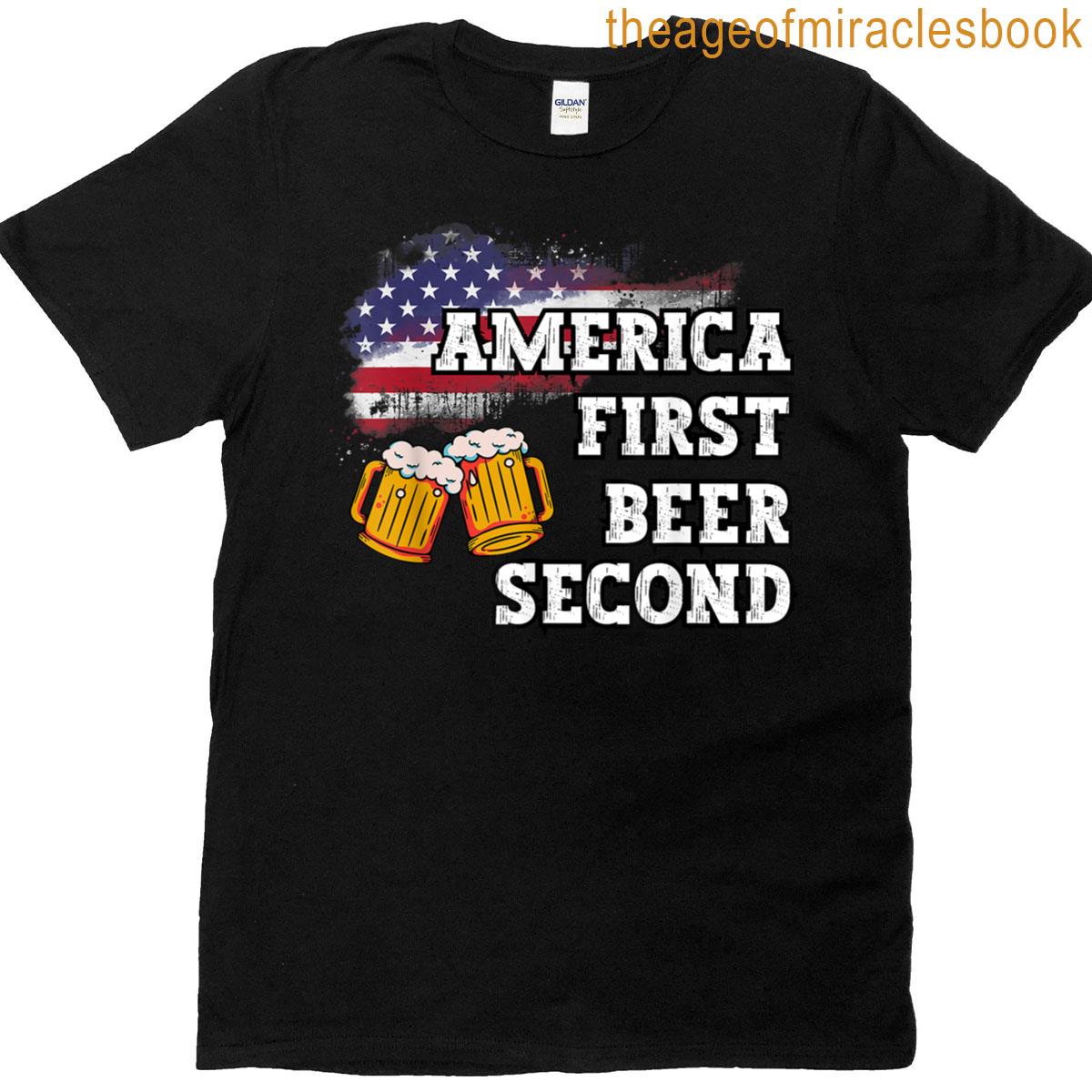America First Retro Beer Second Funny Saying T-shirt