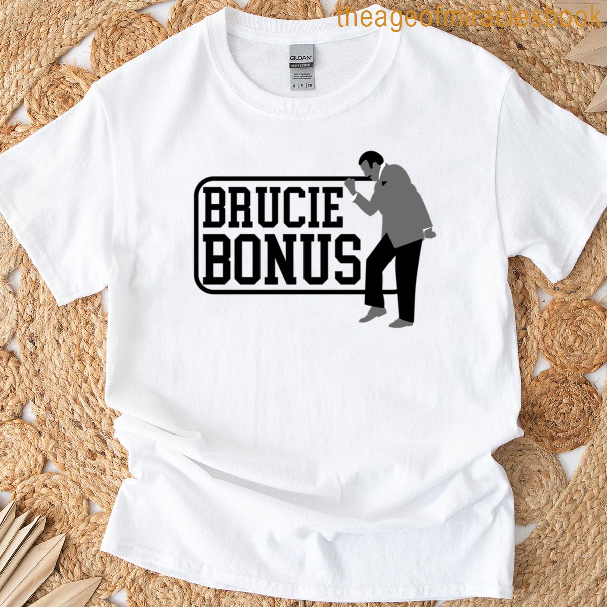 Brucie Bonus T-shirt