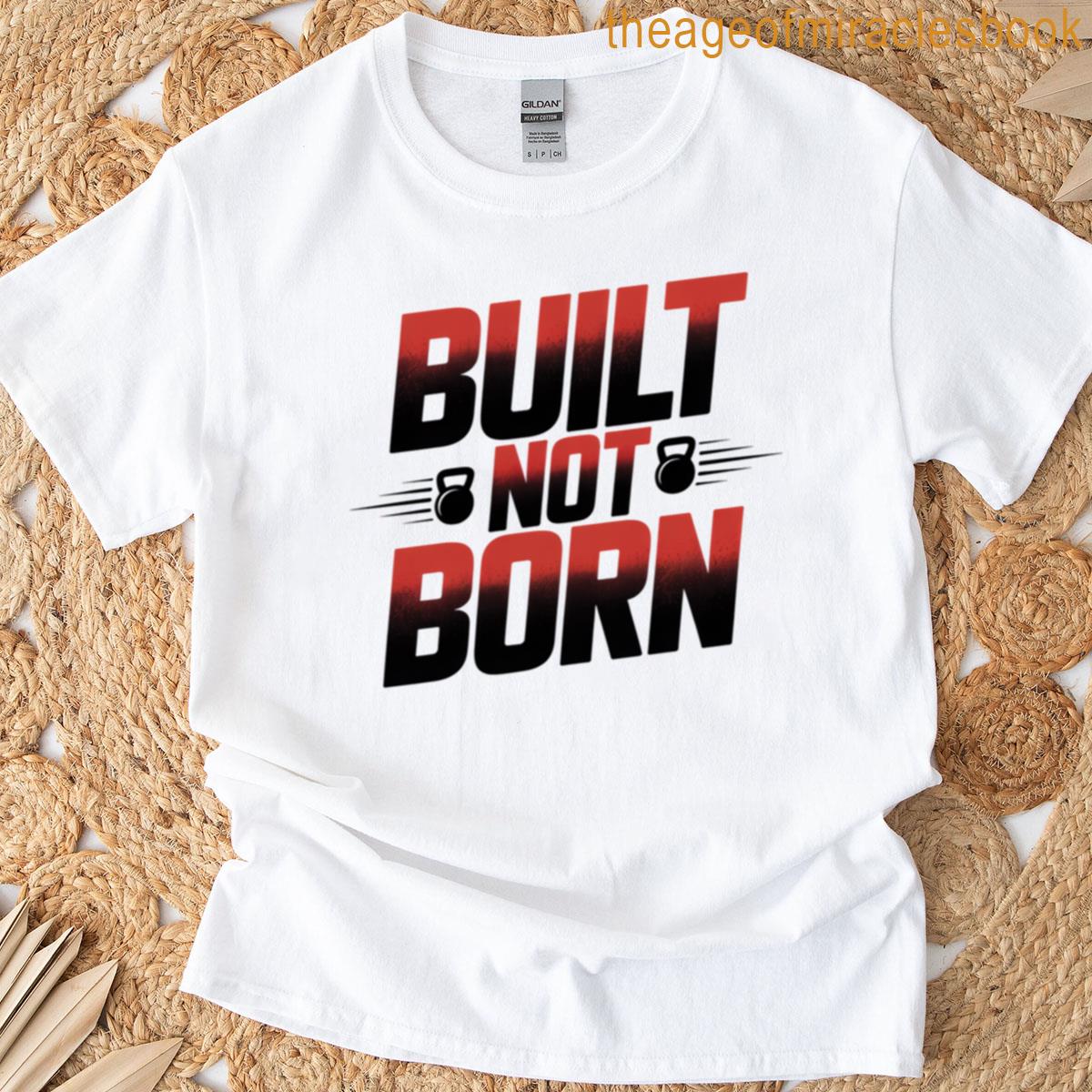 Built Not Born Oversized T-shirt