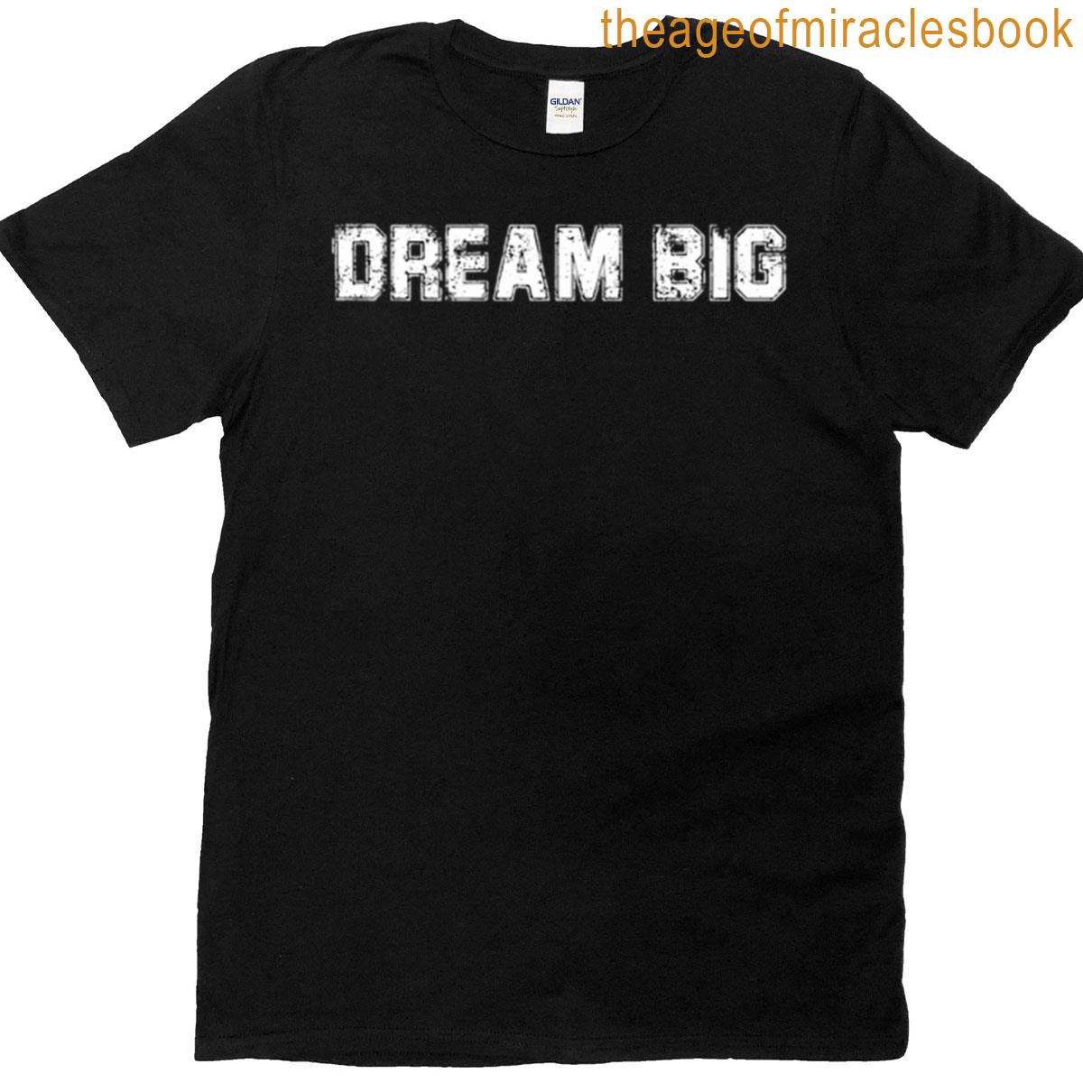 Dream Big Premium T-shirt