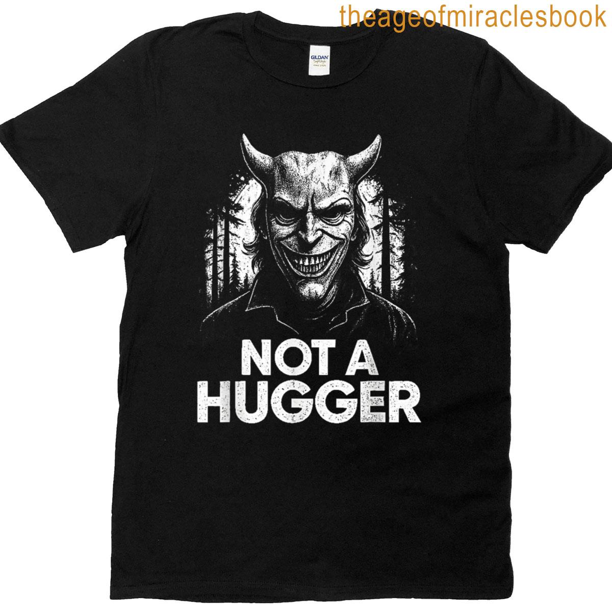 Funny Scary Character Hugger T-shirt