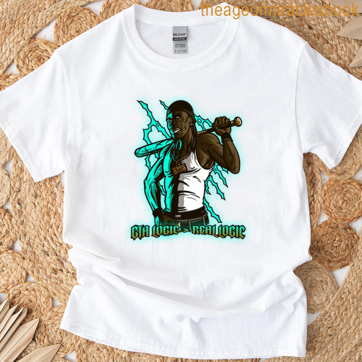 Gta Logic Real Logic Gta Gaming T-shirt
