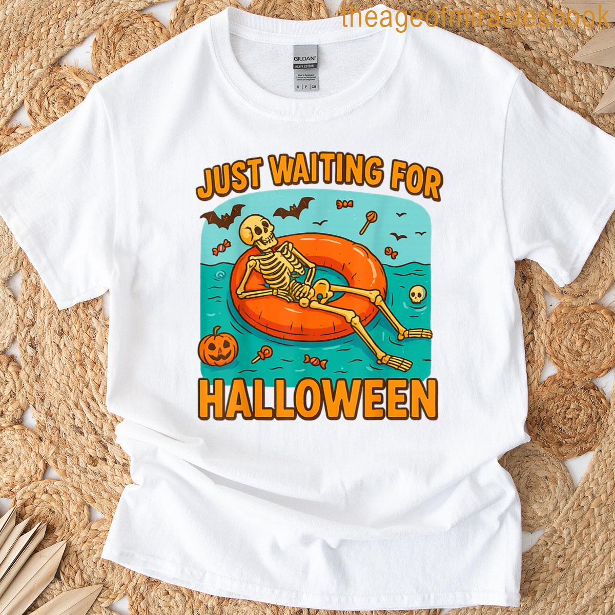 Just Waiting For Halloween Funny Skeleton Floating On Float T-shirt