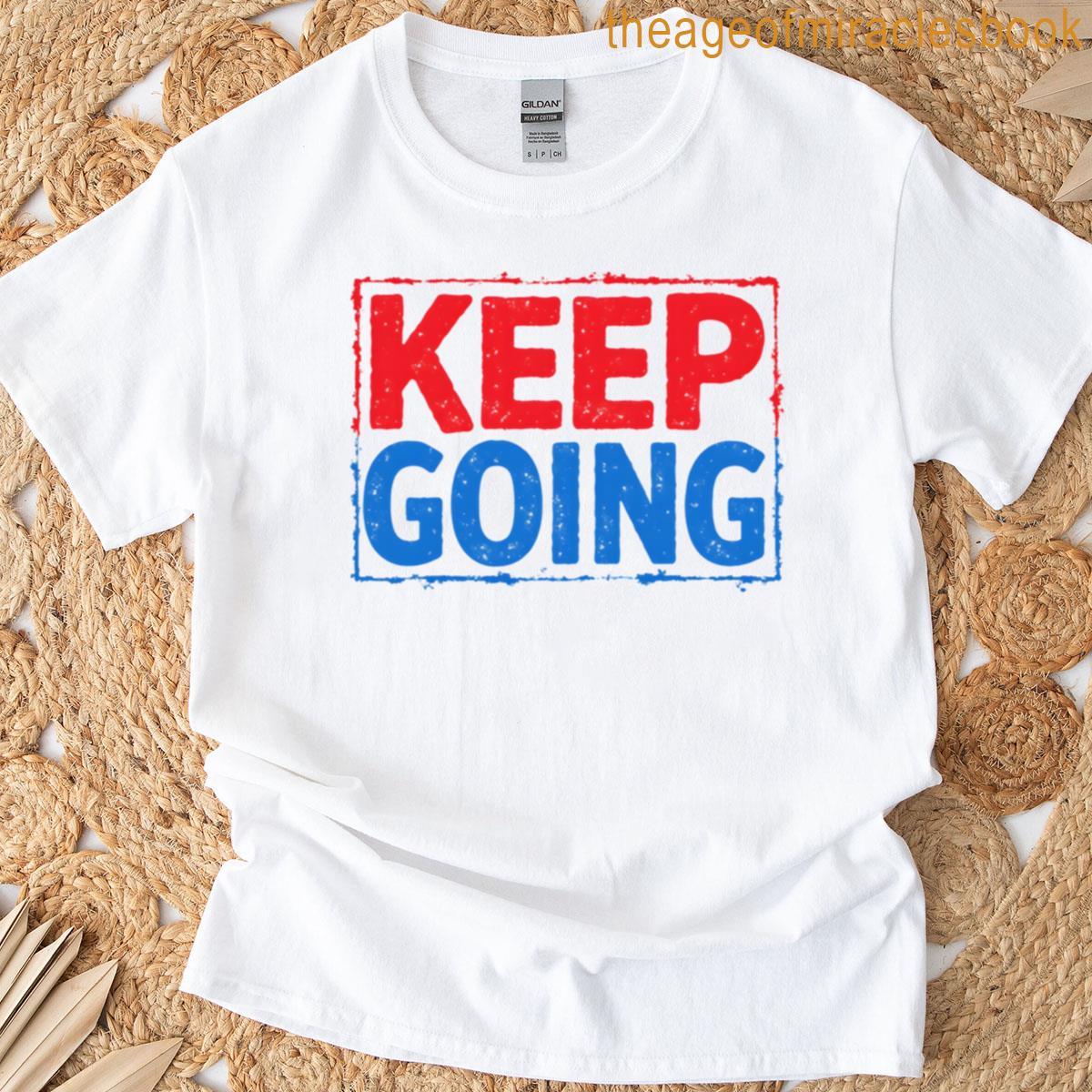 Keep Moving Forward T-shirt