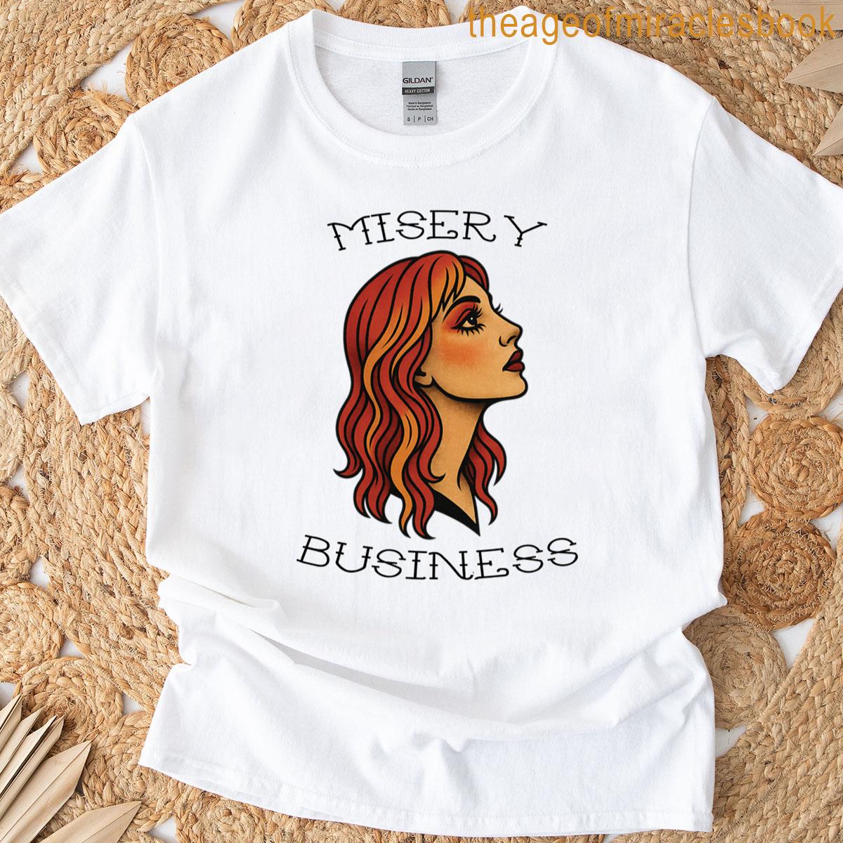 Misery Business – Graphic T-shirt