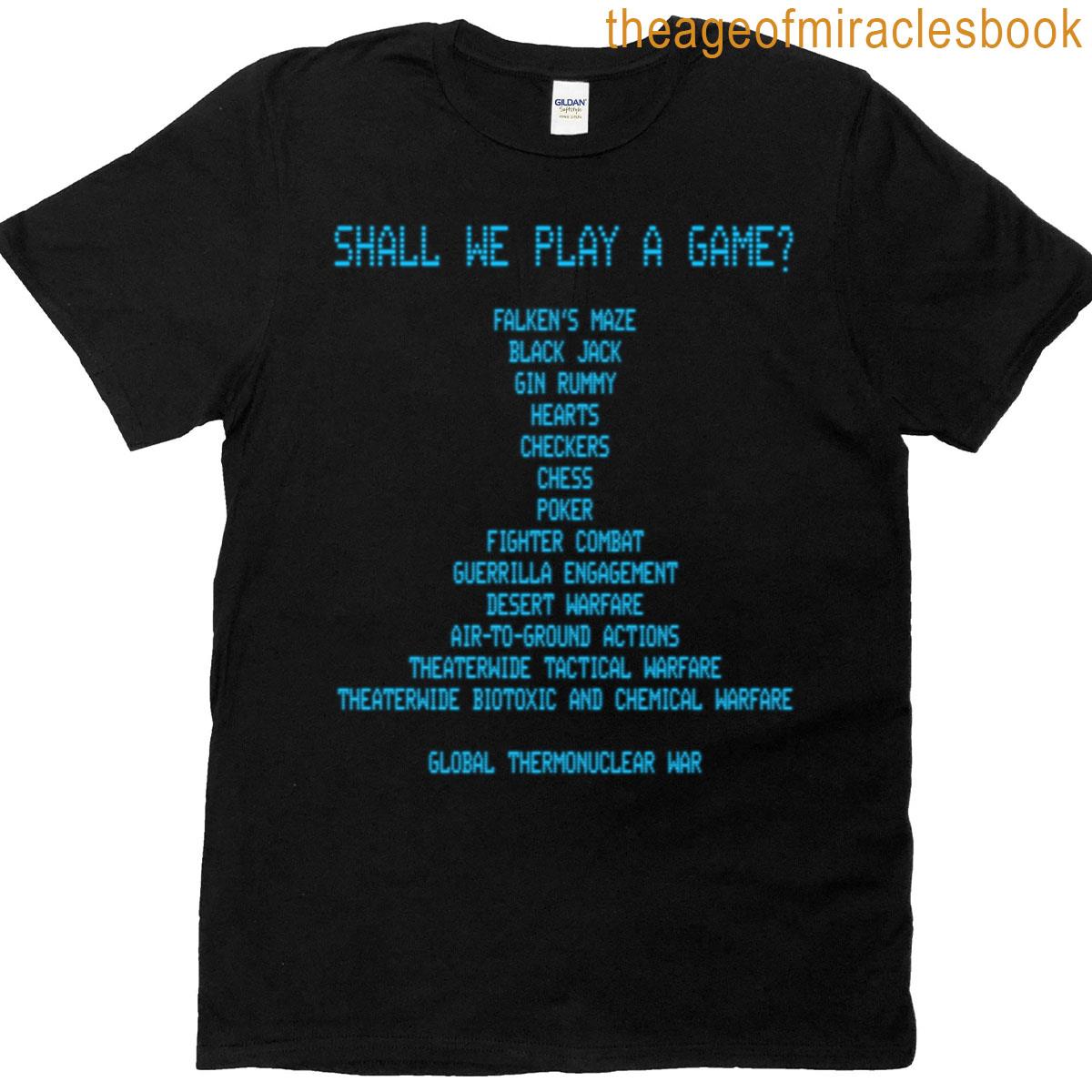 Shall We Play A Game War Games T-shirt