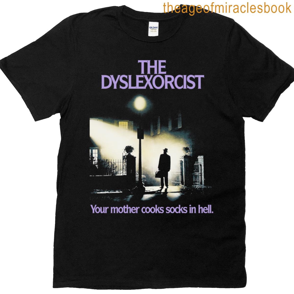 The Dyslexorcist T-shirt