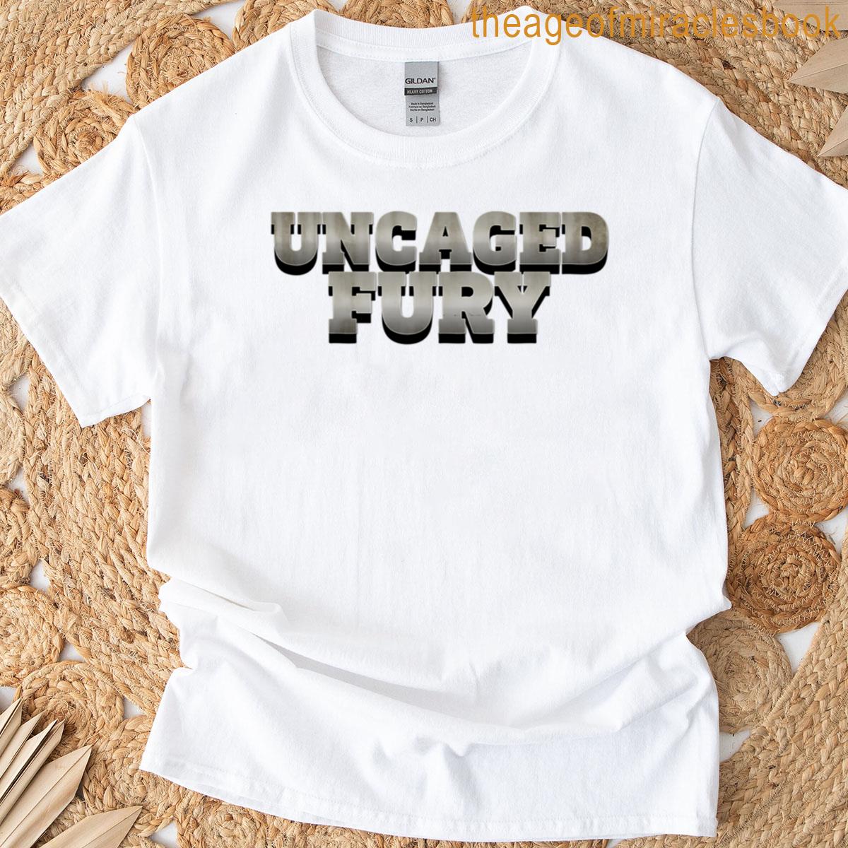 Uncaged Fury T-shirt