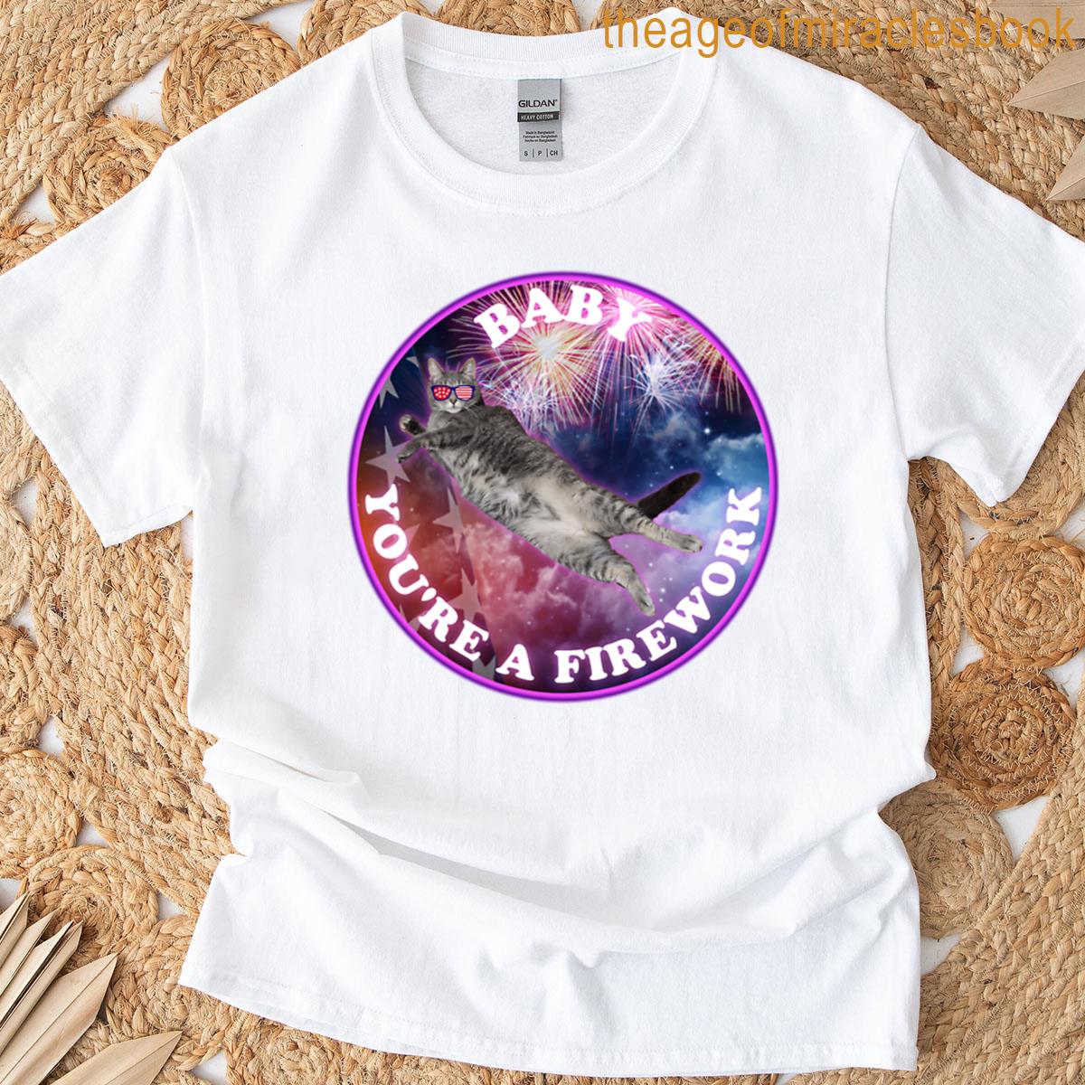Baby Youre A Firework T-shirt