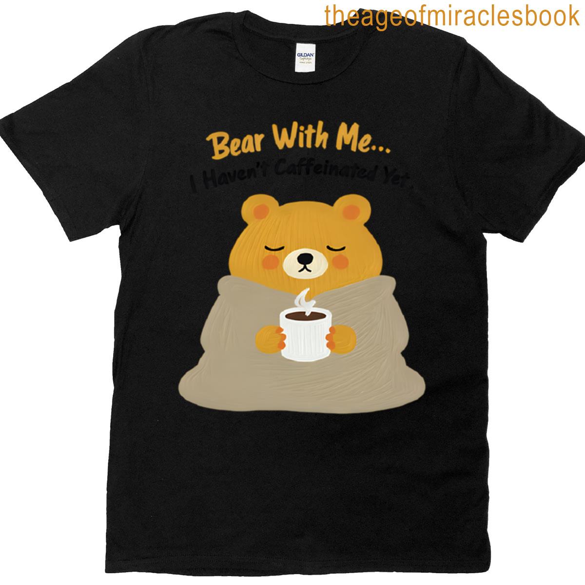 Bearly Awake Blend T-shirt