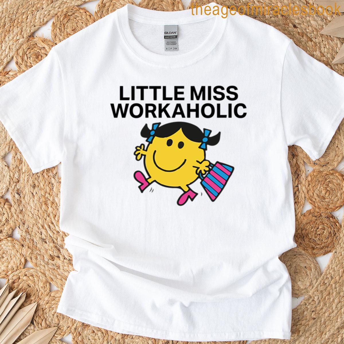 Little Miss Workaholic T-shirt