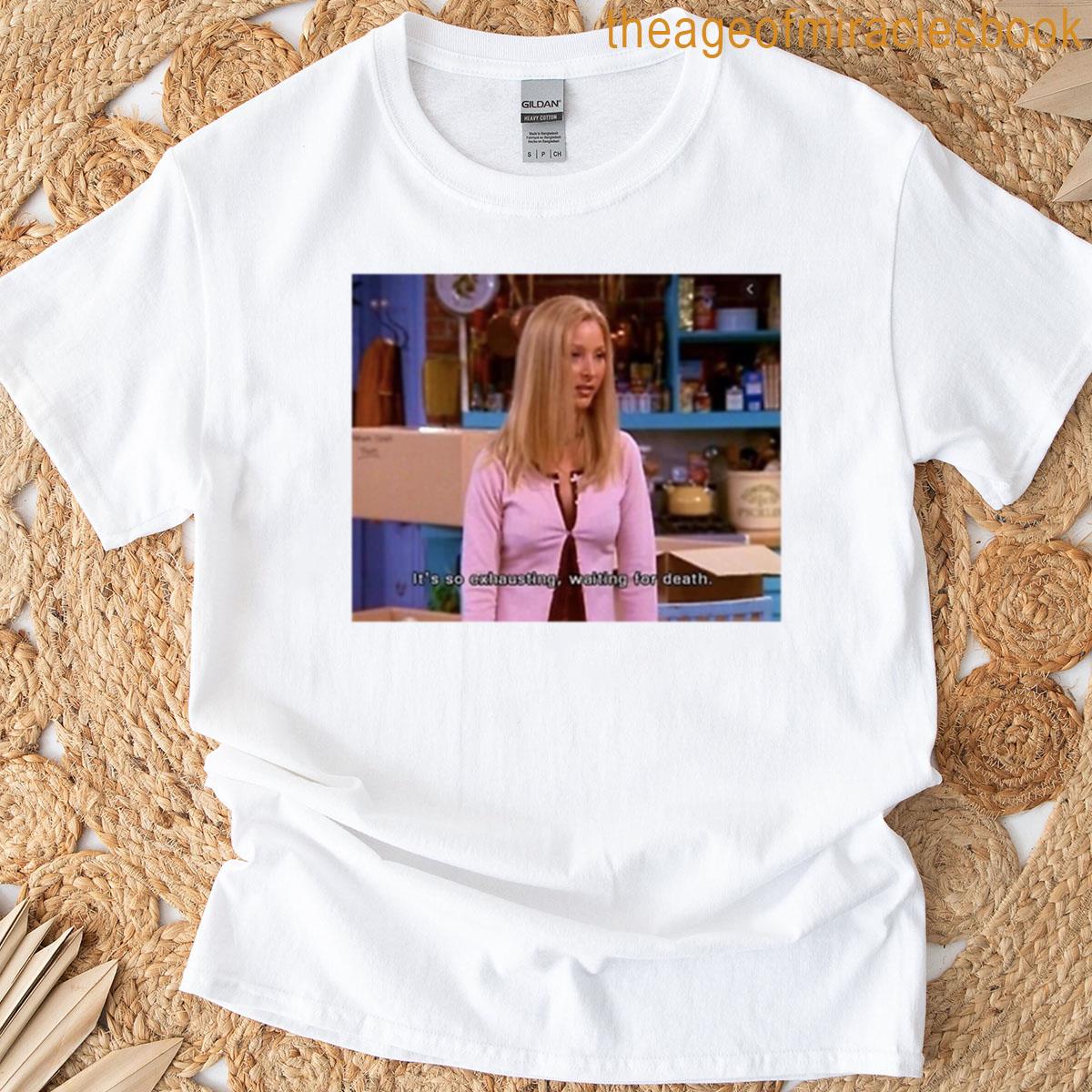 Phoebe Quote T-shirt