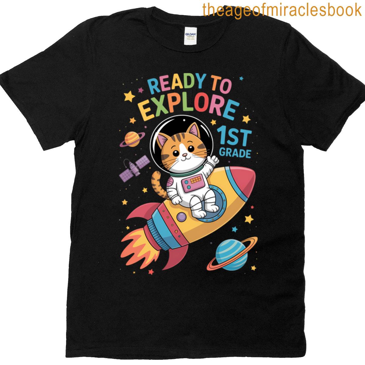 Ready To Explore 1st Grade Cool Space Back To School Cat T-shirt