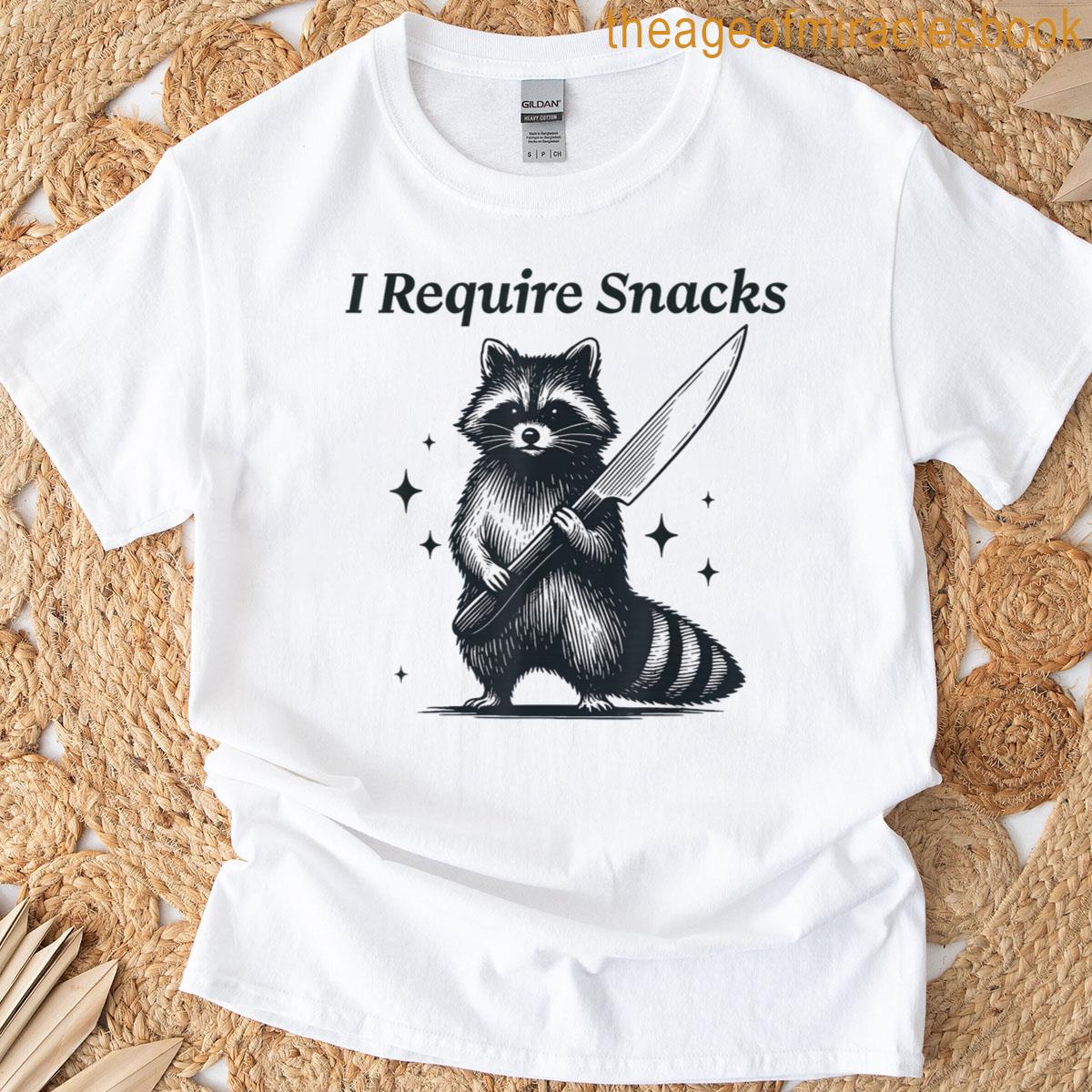 I Require Snacks Funny Raccoon T-shirt