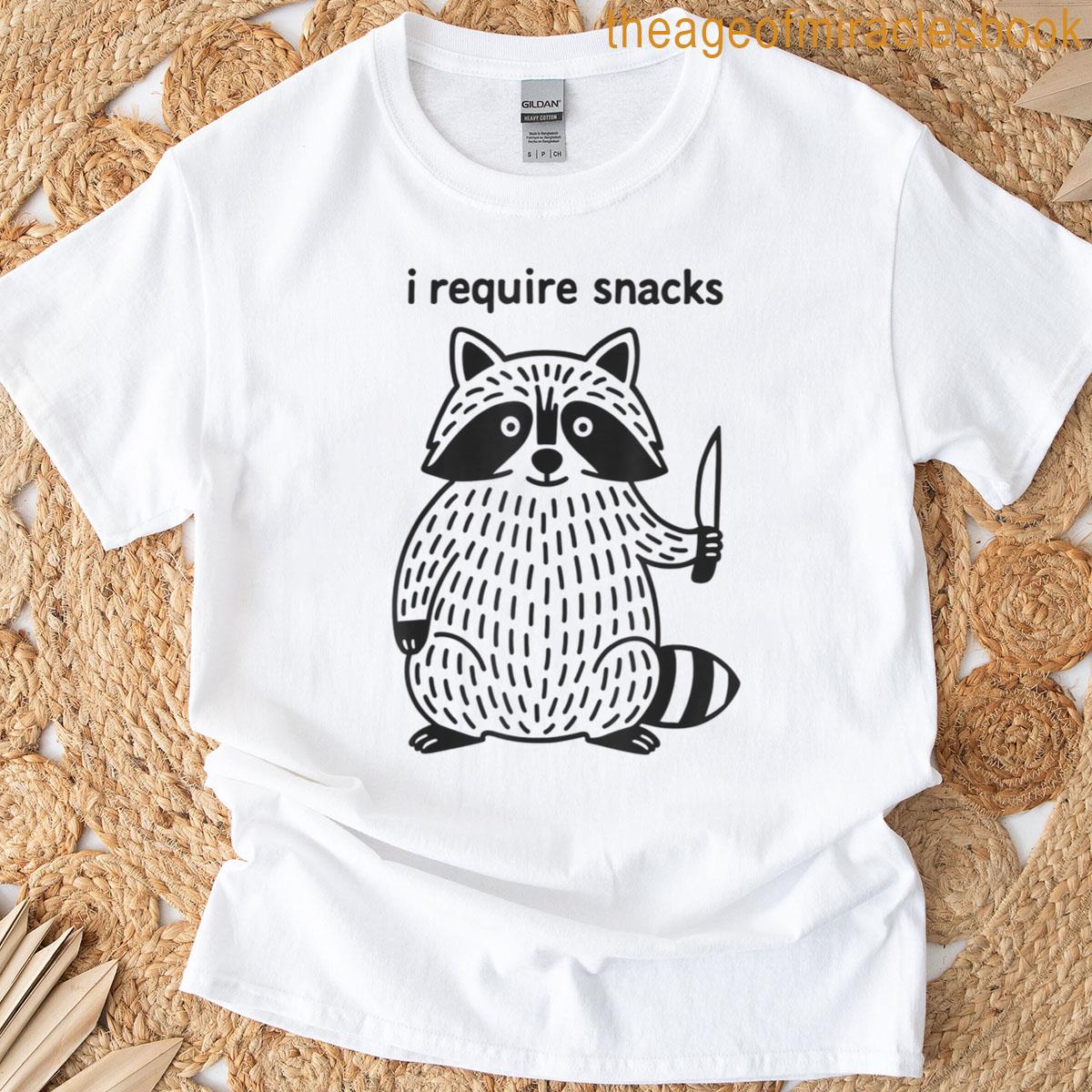 I Require Snacks T-shirt