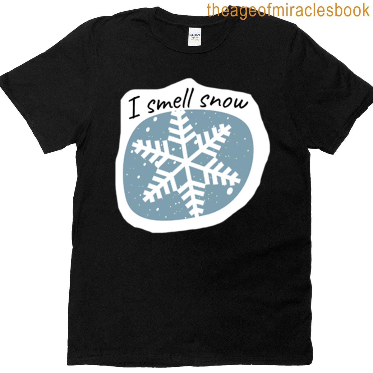 I Smell Snow T-shirt