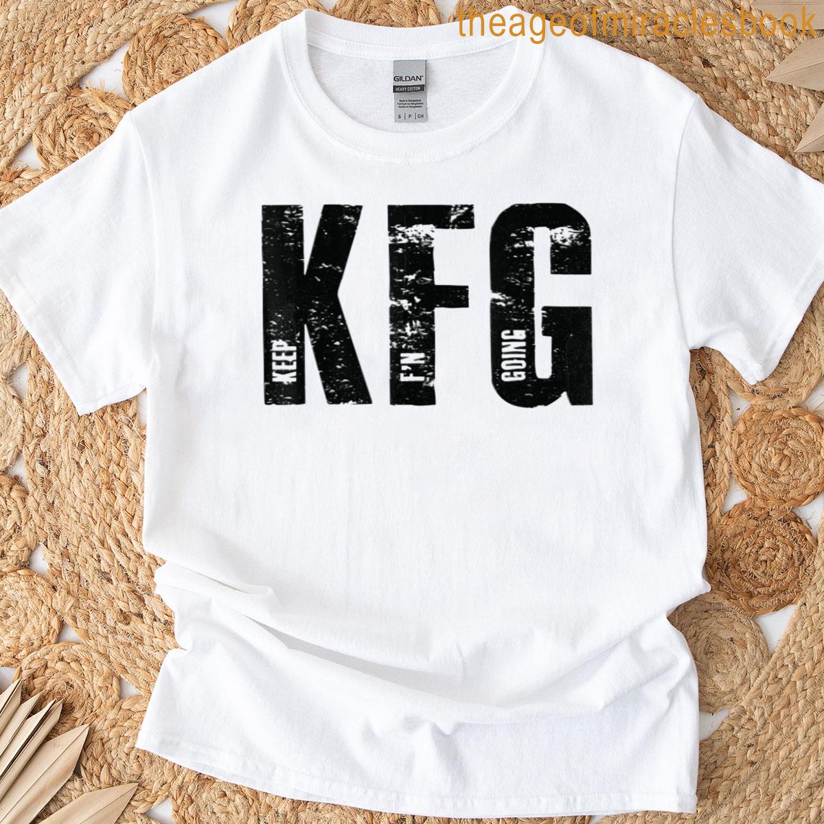 Kfg Keep Fn Going Military Style T-shirt