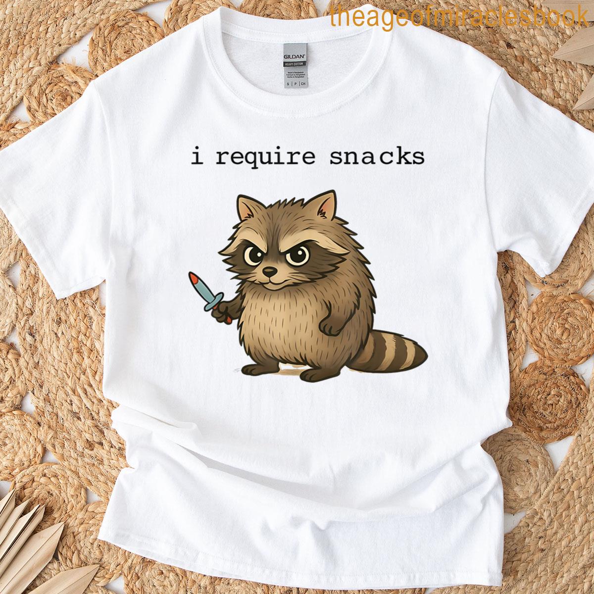 Raccoon I Require Snacks T-shirt