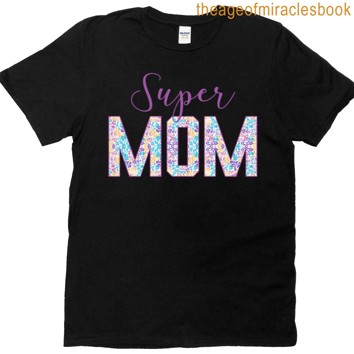 Super Mom In Colorful Pattern T-shirt